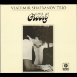 Vladimir Shafranov Trio - Live At Groovy '1999