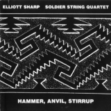 Soldier String Quartet - Elliott Sharp - Hammer, Anvil, Stirrup '1989