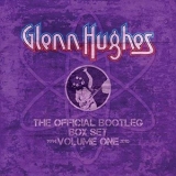 Glenn Hughes - The Official Bootleg Box Set Volume One '2018