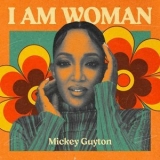 Mickey Guyton - I AM WOMAN - Mickey Guyton '2022 - Album