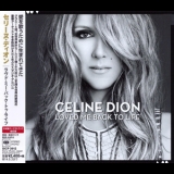 Celine Dion - Loved Me Back To Life '2013