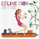 Celine Dion - Sans Attendre '2012