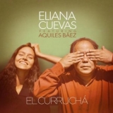 Eliana Cuevas - El Currucha '2021 - Album