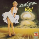 Birth Control - Bang! '2018 - Album