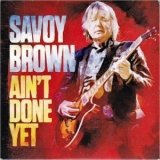 Savoy Brown - Ain't Done Yet '2020 - Album