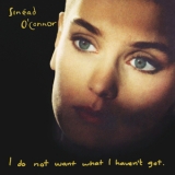 Sinead O'Connor - I Do Not Want What I Haven't Got '1990