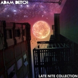 Adam Deitch - Late Nite Collection '2019 - Album