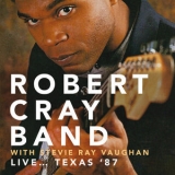 Robert Cray - Live... Texas '87 - Club Redux, Dallas, Texas. 21St January 1987 (Remastered) '2016