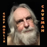 Gurf Morlix - Caveman '2022 - Album