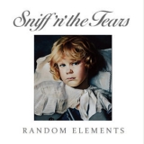 Sniff 'n' The Tears - Random Elements '2017