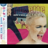 Roxette - Have A Nice Day '1999