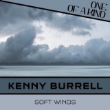 Kenny Burrell - Soft Winds '2014