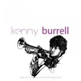 Kenny Burrell - Classic Albums I Made '2016