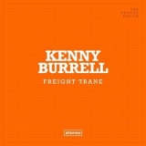 Kenny Burrell - Freight Trane '2014