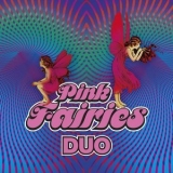 The Pink Fairies - Duo '2021