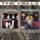 The Dells - I Touched A Dream / Whatever Turns You On '1998