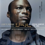 Seal - Loves Divine: Seal Special Sampler 1990-2003 '2003
