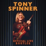 Tony Spinner - Official Live Bootleg '2022