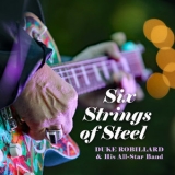 Duke Robillard - Six Strings Of Steel '2023