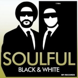 Soulful Black & White - I Am '2022 - Album