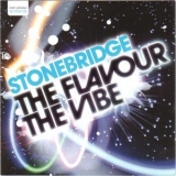 StoneBridge - The Flavour The Vibe '2006