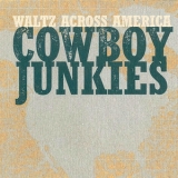 Cowboy Junkies - Waltz Across America (Live) '2021