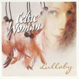 Celtic Woman - Lullaby '2011