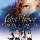 Celtic Woman - Voices Of Angels '2016 - Album