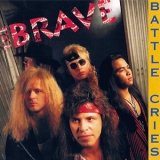 The Brave - Battle Cries '1992