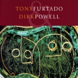 Tony Furtado - Tony Furtado & Dirk Powell '1999