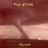 The Brave - Trust '1994