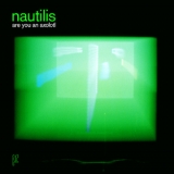 Nautilis - Are You An Axolotl '2002