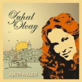 Zuhal Olcay - Aşkın Halleri '2009