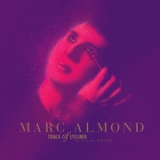 Marc Almond - Trials Of Eyeliner - The Anthology 1979-2016 (part 1, CD1-4 History) '2016