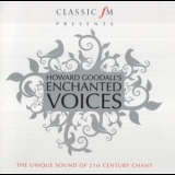 Howard Goodall - Howard Goodall's Enchanted Voices '2009