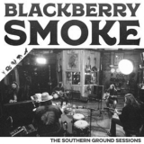 Blackberry Smoke - The Southern Ground Sessions '2018 - Album