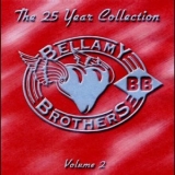 The Bellamy Brothers - The 25 Year Collection, Vol. 2 '2001