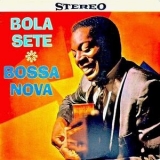 Bola Sete - Bossa Nova!! '1962