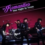 The Romantics - One Night In Texas (Live 1983) '1983