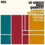 Lo Greco Bros - Celebrate Coltrane '2021
