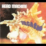 Head Machine - Orgasm '1970