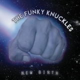 The Funky Knuckles - New Birth '2016 - Album