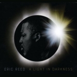 Eric Reed - A Light In Darkness '2017 - Album