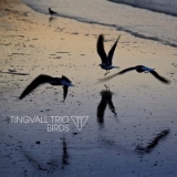 Tingvall Trio - Birds '2023