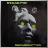 The Guess Who - Now And Not Then '1981