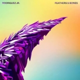 Rodriguez Jr. - Feathers & Bones '2023