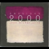 Jean Michel Jarre - Sessions 2000 '2002 - Album