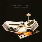 Arctic Monkeys - Tranquility Base Hotel + Casino '2018 - Album