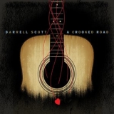 Darrell Scott - A Crooked Road '2010