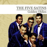The Five Satins - Golden Oldies '2010